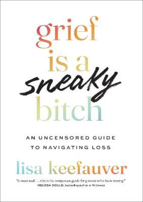 Grief is a Sneaky Bitch by Lisa Keefauver - 9781035426430
