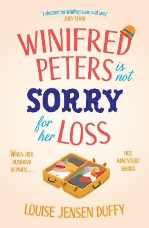 Winifred Peters Is Not Sorry for Her Loss by Louise Jensen Duffy - 9781035427529