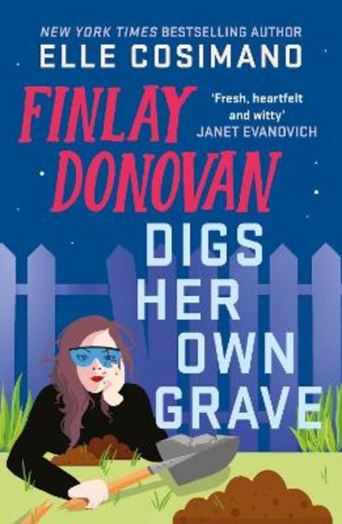 Finlay Donovan Digs Her Own Grave by Elle Cosimano - 9781035431854