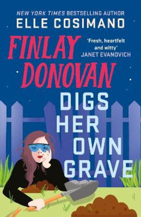 Finlay Donovan Digs Her Own Grave by Elle Cosimano - 9781035431861