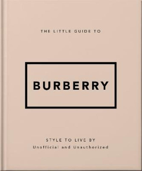 The Little Guide to Burberry by OH - 9781035433452