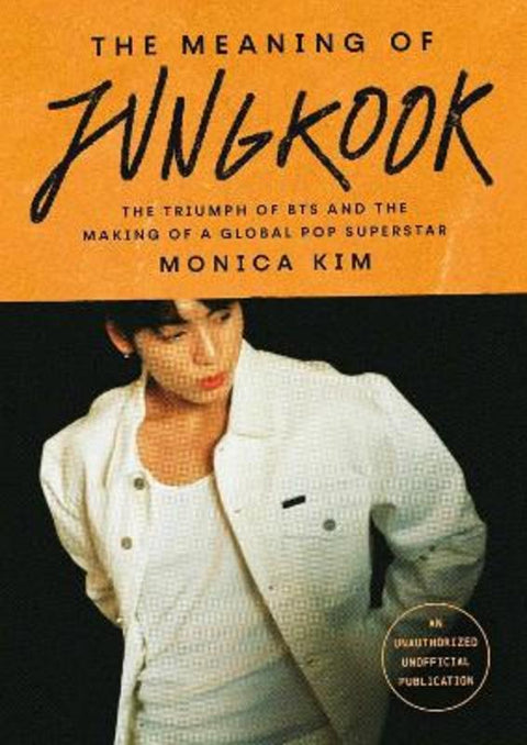 The Meaning of Jungkook by Monica Kim - 9781035434572
