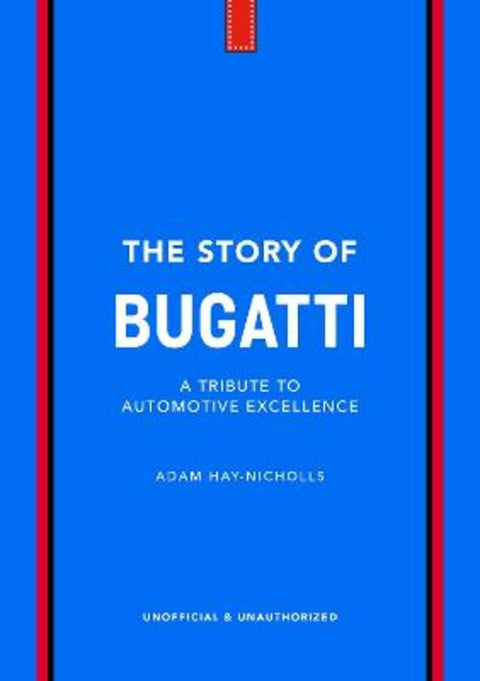 The Story of Bugatti by Adam Hay-Nicholls - 9781035435074