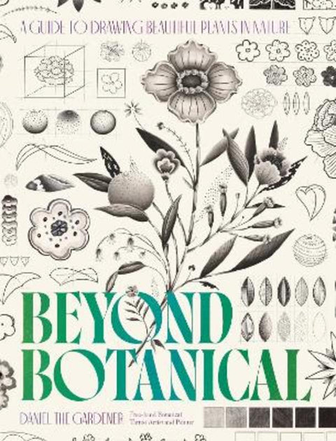Beyond Botanical by Daniel the Gardener - 9781035435326