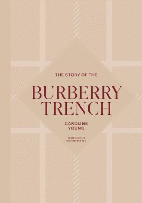 The Story of the Burberry Trench by Caroline Young - 9781035436439