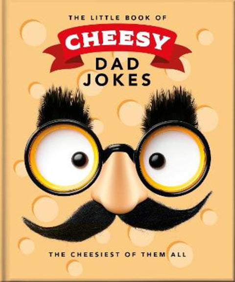 The Little Book of Cheesy Dad Jokes by OH - 9781035436569