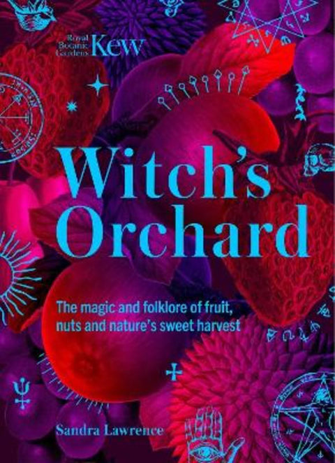Witch's Orchard by Royal Botanic Gardens, Kew - 9781035438808