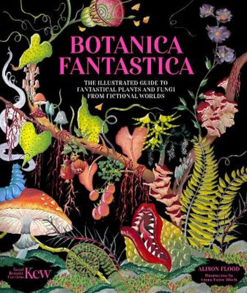 Botanica Fantastica by Royal Botanic Gardens, Kew - 9781035438822