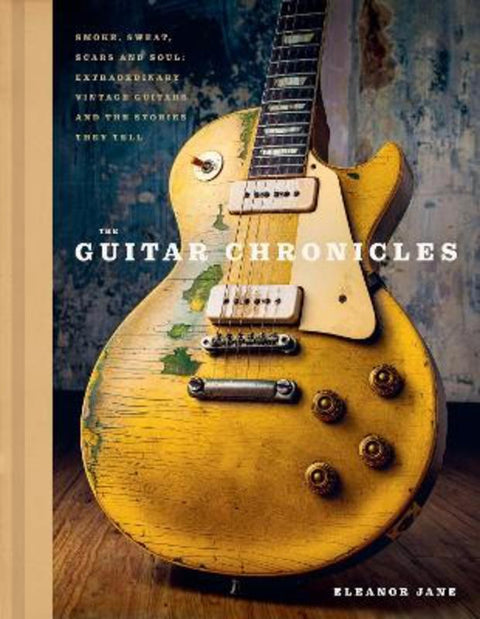 The Guitar Chronicles by Eleanor Jane - 9781035439096