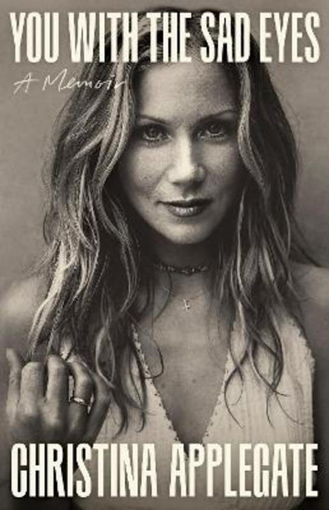 You with the Sad Eyes by Christina Applegate - 9781035440306