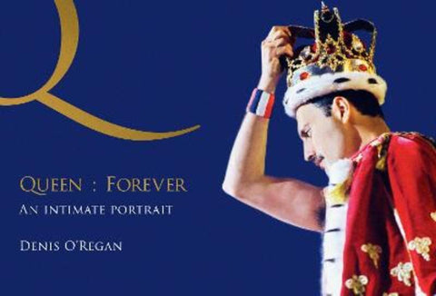 Queen : Forever by Denis O'Regan - 9781035446001
