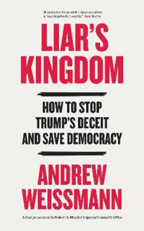 Liar's Kingdom by Andrew Weissmann - 9781035447435