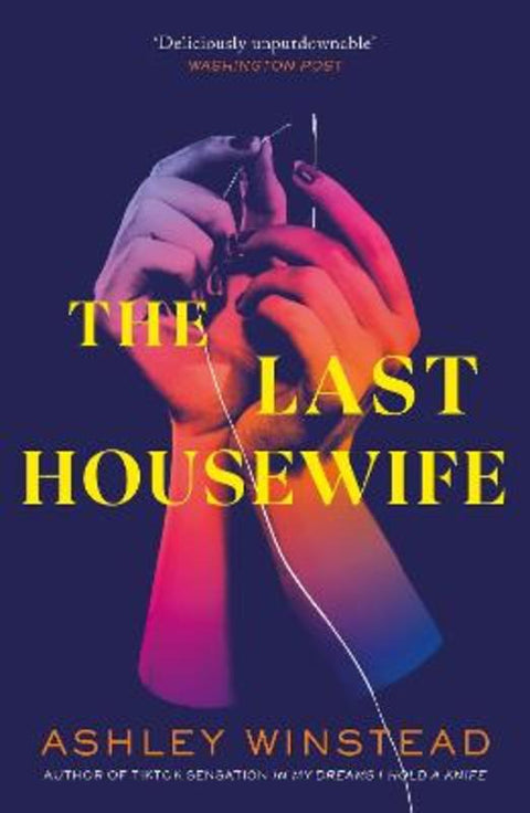 The Last Housewife by Ashley Winstead - 9781035904990