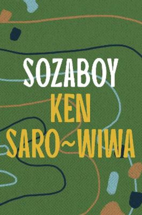 Sozaboy by Ken Saro-Wiwa - 9781035906031