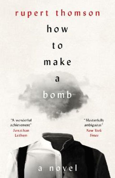 How to Make a Bomb by Rupert Thomson - 9781035908547