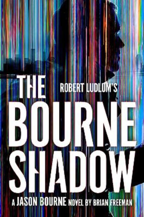 Robert Ludlum's (TM) The Bourne Shadow by Brian Freeman - 9781035909728