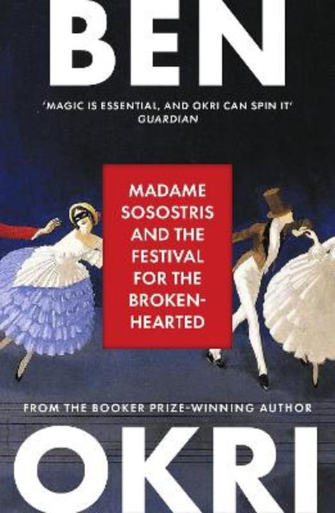 Madame Sosostris & the Festival for the Broken-Hearted by Ben Okri - 9781035910717