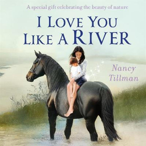 I Love You Like a River by Nancy Tillman - 9781037411533