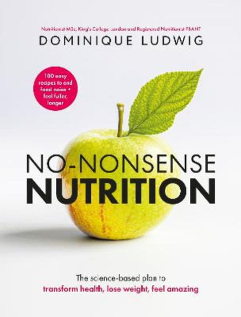 No-Nonsense Nutrition by Dominique Ludwig - 9781037421471