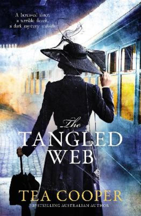 The Tangled Web: the new 2025 twisty historical mystery of disguise, deception and blood from a bestselling, award-winning author by Tea Cooper - 9781038906564