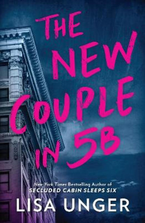 The New Couple in 5B by Lisa Unger - 9781038908742