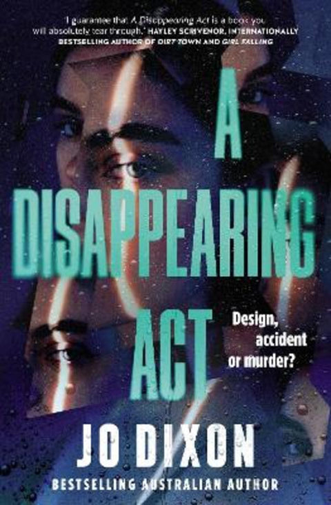 A Disappearing Act: The new twisty Tasmanian suspense from the bestselling author of The House of Now and Then. Perfect for readers of Nicola Moria by Jo Dixon - 9781038909206