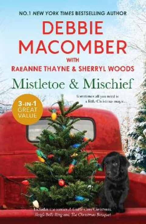 Mistletoe And Mischief/A Cedar Cove Christmas/Sleigh Bells Ring/The Christmas Bouquet by Debbie Macomber - 9781038933645