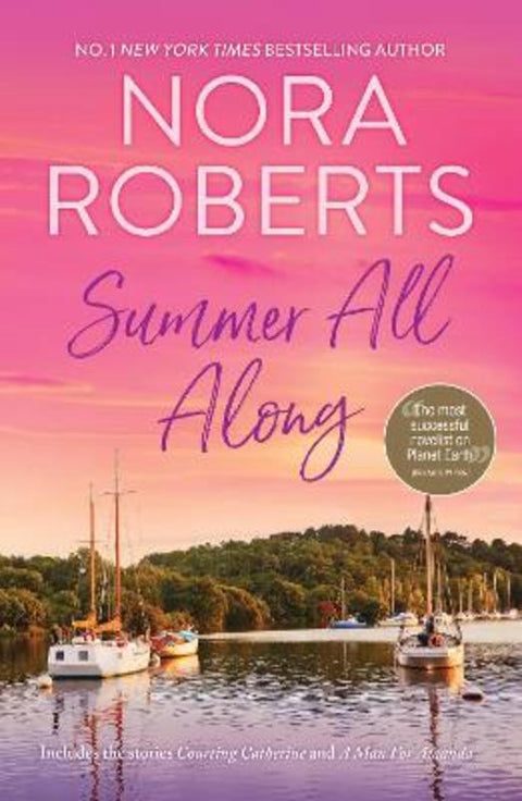 Summer All Along/Courting Catherine/A Man For Amanda by Nora Roberts - 9781038938060