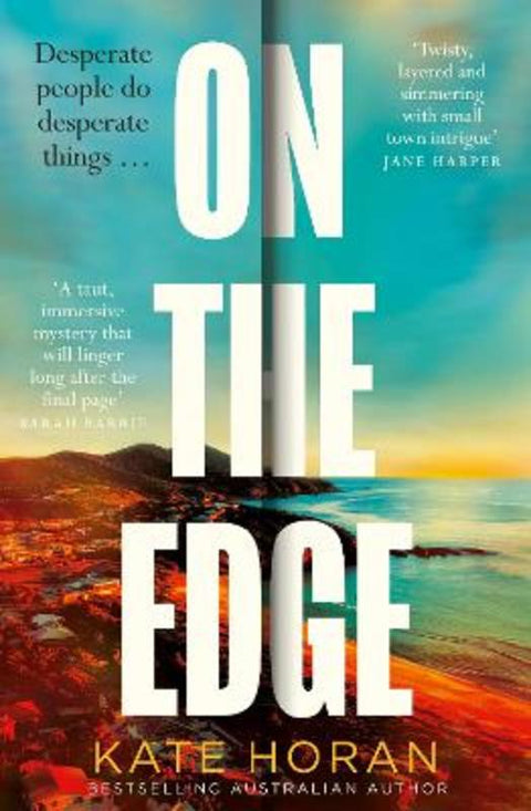 On the Edge: The twisty new mystery for summer 2026 about long-held secrets and betrayal from the bestselling author of The Inheritance, perfect fo by Kate Horan - 9781038940384