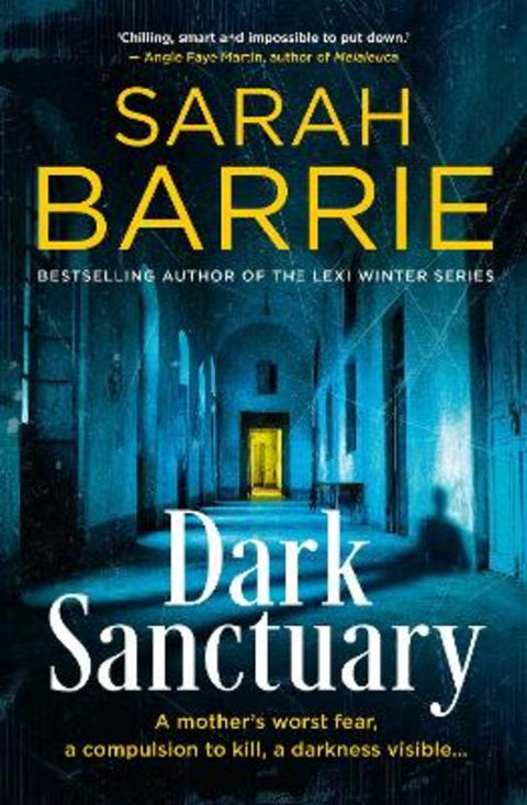 Dark Sanctuary: the new 2026 gripping crime thriller for readers of Candice Fox and Karin Slaughter by Sarah Barrie - 9781038944054