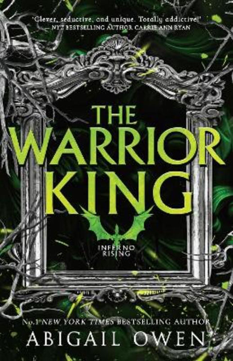 The Warrior King (Inferno Rising, Book 3) From the author of bestselling romantasy The Games Gods Play, perfect for readers of Rebecca Yarros' Four by Abigail Owen - 9781038945020