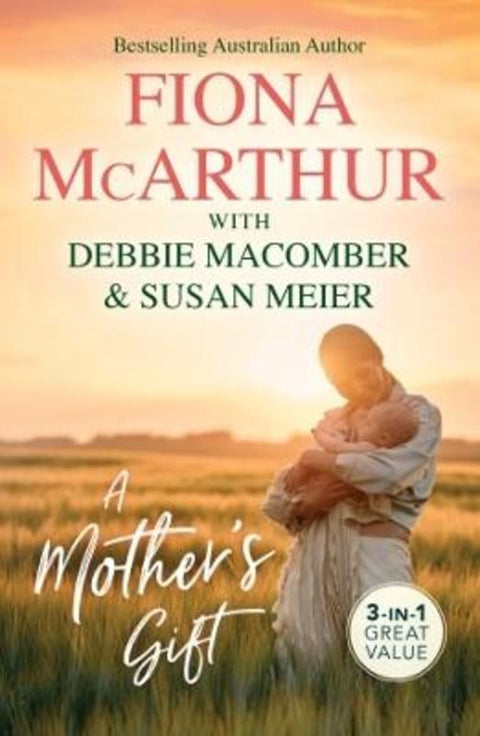 A Mother's Gift/Two Tiny Heartbeats/The Twenty-First Wish/A Diamond For The Single Mum by Debbie Macomber - 9781038947116