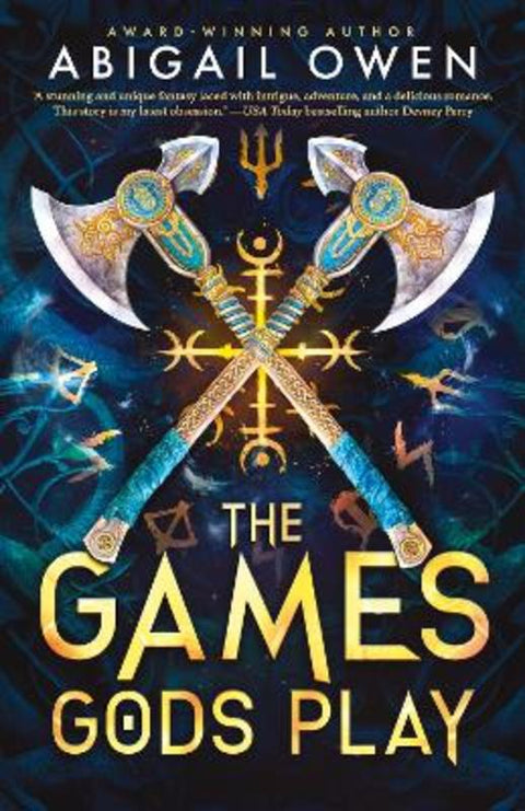 The Games Gods Play: the bestselling Greek Gods romantasy epic, perfect for readers of Rebecca Yarros' Onyx Storm and Sarah J Maas by Abigail Owen - 9781038947949
