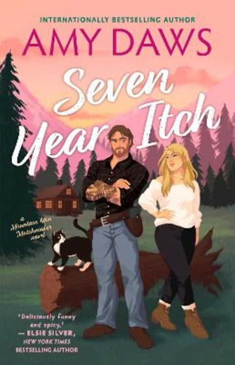 Seven Year Itch: A steamy enemy to lovers, small town rom-com perfect for fans of Meghan Quinn and Tessa Bailey by Amy Daws - 9781038953476