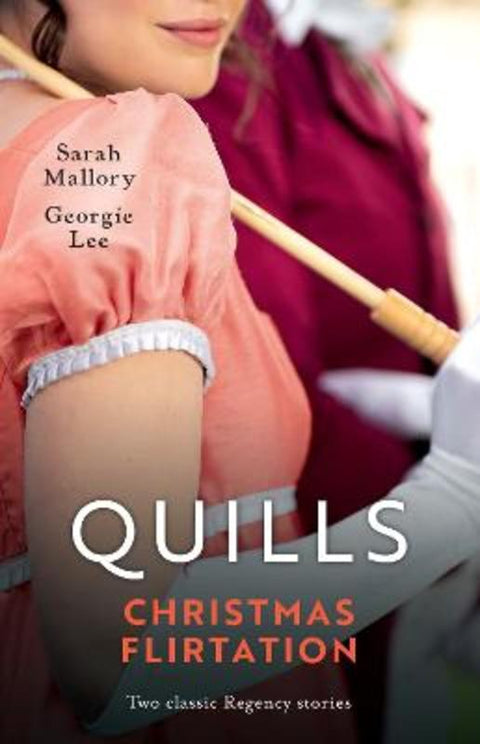Quills Christmas Flirtation/The Duke's Family For Christmas/His Mistletoe Marchioness by Sarah Mallory - 9781038961778