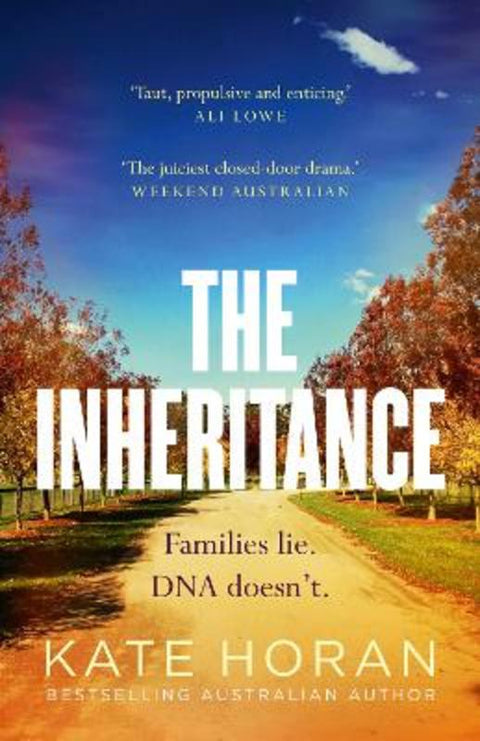 The Inheritance: Gripping intrigue and big secrets, the perfect small-town mystery in a new 2026 edition, for readers of Sally Hepworth and Liane M by Kate Horan - 9781038965875