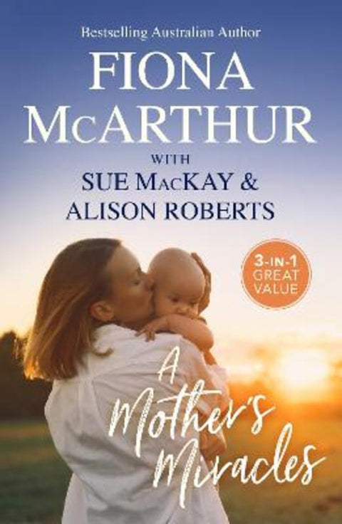 A Mother's Miracles/Father For The Midwife's Twins/The Nurse's Twin Surprise/Twins On Her Doorstep by Fiona McArthur - 9781038965998