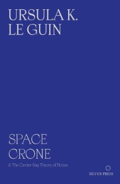 Space Crone by Ursula K. Le Guin - 9781068240973
