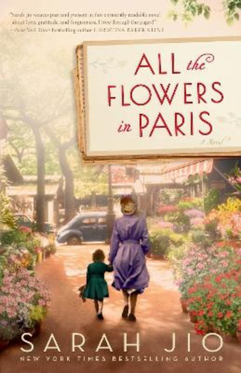 All the Flowers in Paris by Sarah Jio - 9781101885079