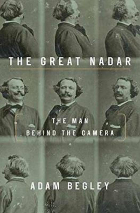 The Great Nadar by Adam Begley - 9781101902608