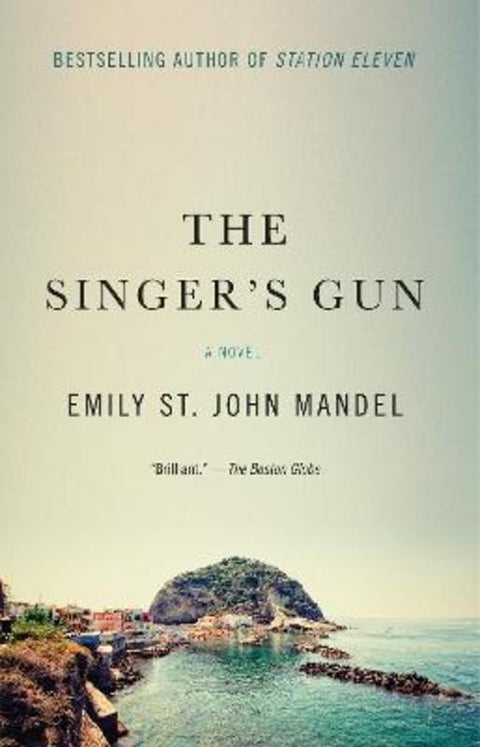 The Singer's Gun by Emily St. John Mandel - 9781101911976