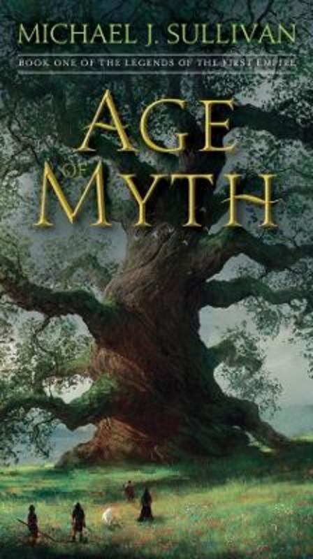 Age of Myth by Michael J. Sullivan - 9781101965351