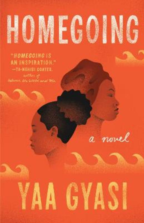 Homegoing by Yaa Gyasi - 9781101971062