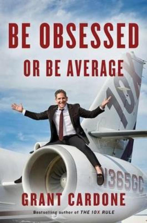 Be Obsessed Or Be Average by Grant Cardone - 9781101981054