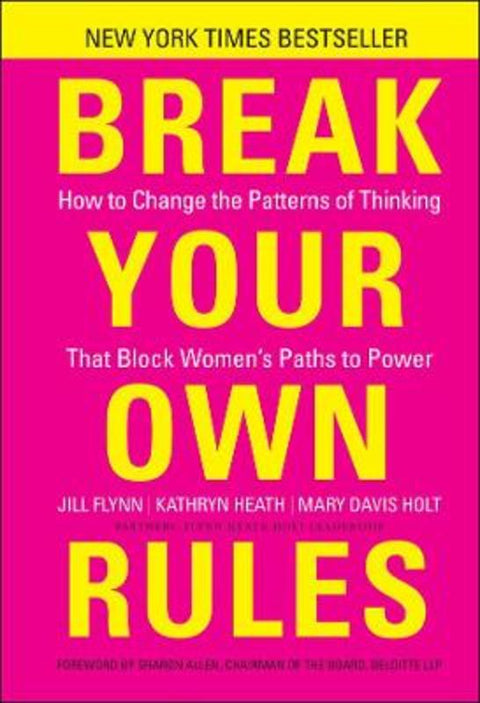 Break Your Own Rules by Jill Flynn - 9781118062548