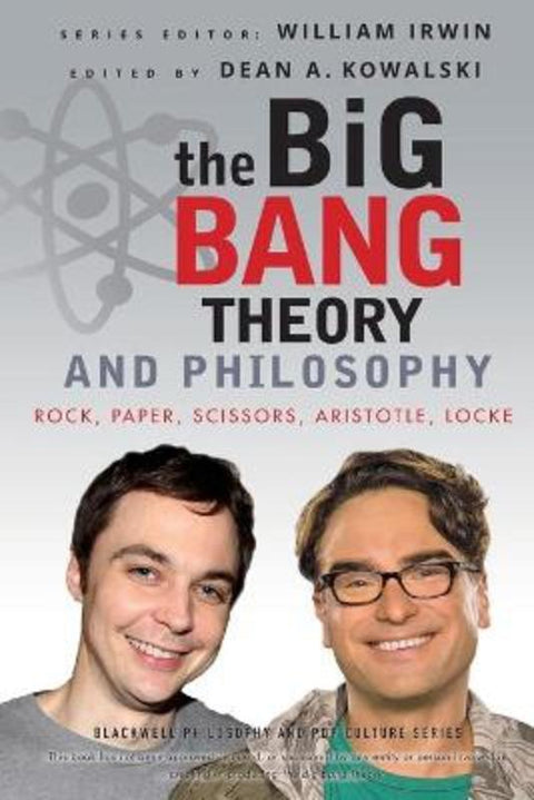 The Big Bang Theory and Philosophy by William Irwin (Wilkes-Barre, Pennsylvania) - 9781118074558
