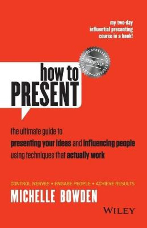 How to Present by Michelle Bowden - 9781118476246