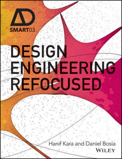 Design Engineering Refocused by Hanif Kara - 9781119164876
