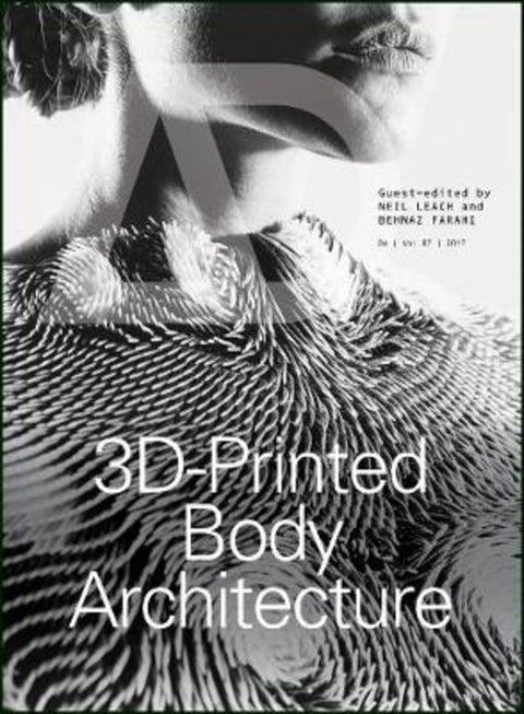 3D-Printed Body Architecture by Neil Leach (University of Bath) - 9781119340188