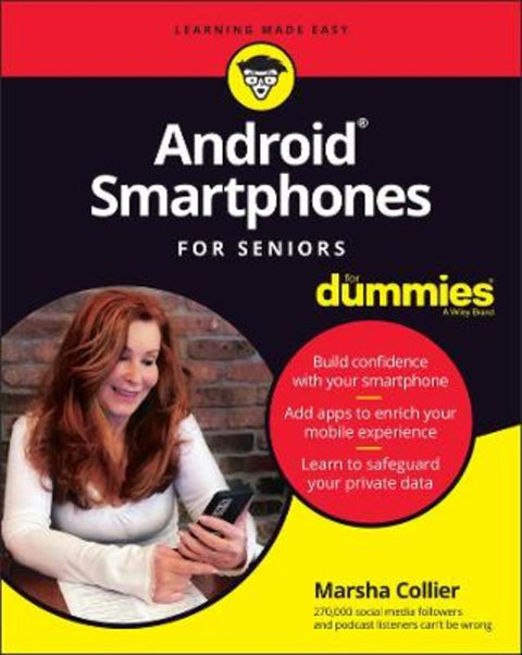 Android Smartphones For Seniors For Dummies by Marsha Collier - 9781119828488
